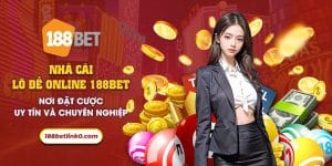 60 Nha cai lo de online 188Bet Noi dat cuoc uy tin va chuyen nghiep